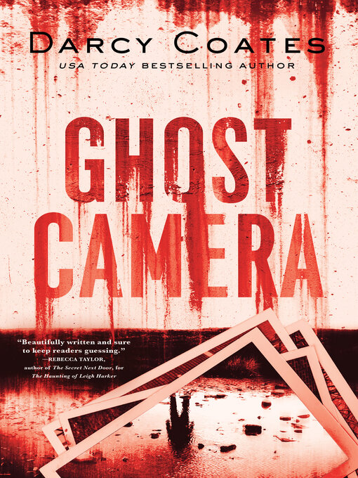 Title details for Ghost Camera by Darcy Coates - Wait list